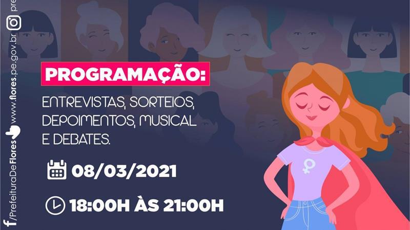 Prefeitura de Flores vai realizar live no Dia Internacional da Mulher