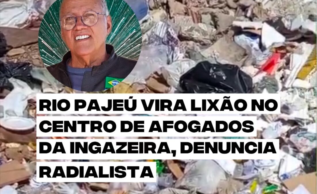 Rio Pajeú vira lixão no centro de Afogados da Ingazeira, denuncia radialista